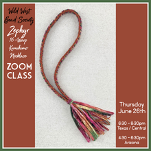 Load image into Gallery viewer, Wild West Bead Society Zephyr 16-Warp Kumihimo Braid ZOOM CLASS June 26th