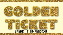 Load image into Gallery viewer, Golden Ticket!
