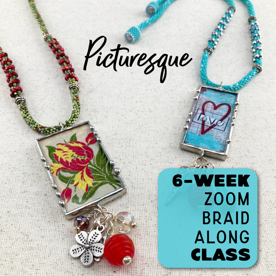 Picturesque 6-Week Zoom Braid Along Class