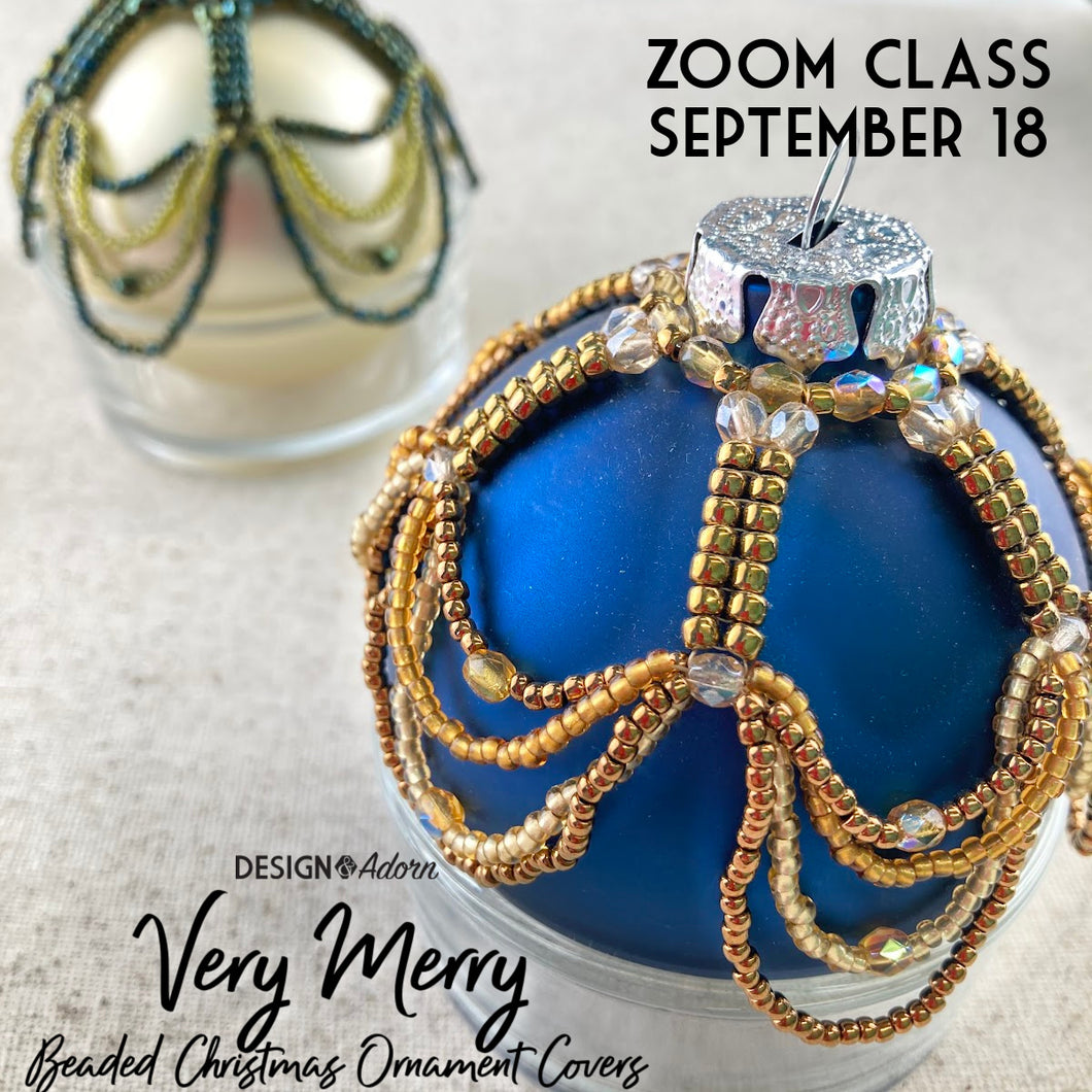 Very Merry Beaded Christmas Ornament ZOOM CLASS September 18th